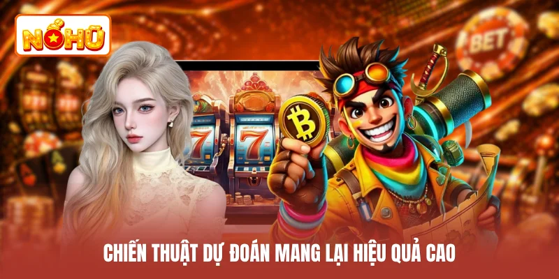 Chiến thuật dự đoán mang lại hiệu quả cao