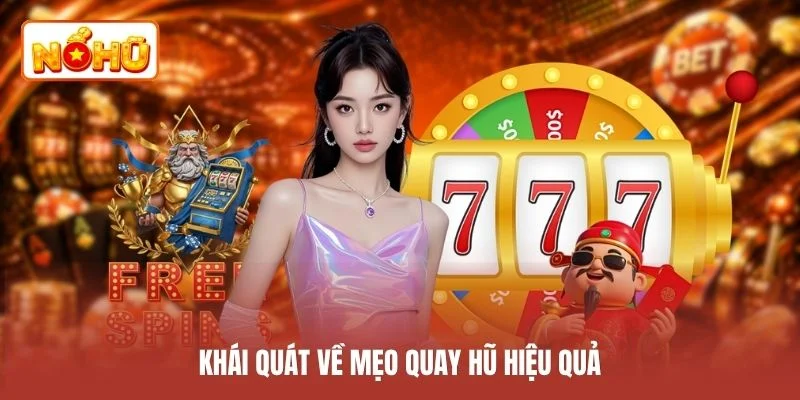 Khái quát về mẹo quay hũ hiệu quả