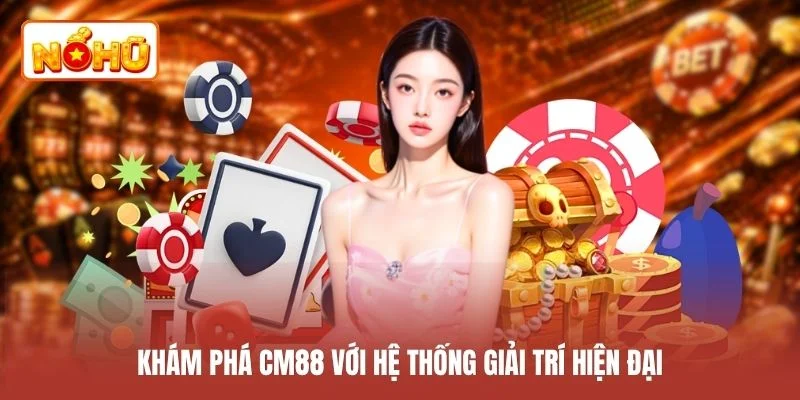 Khám phá CM88 với hệ thống giải trí hiện đại