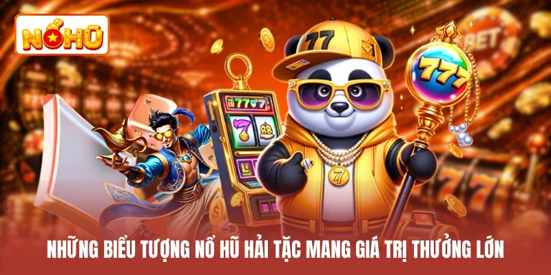 Những biểu tượng nổ hũ Hải Tặc mang giá trị thưởng lớn