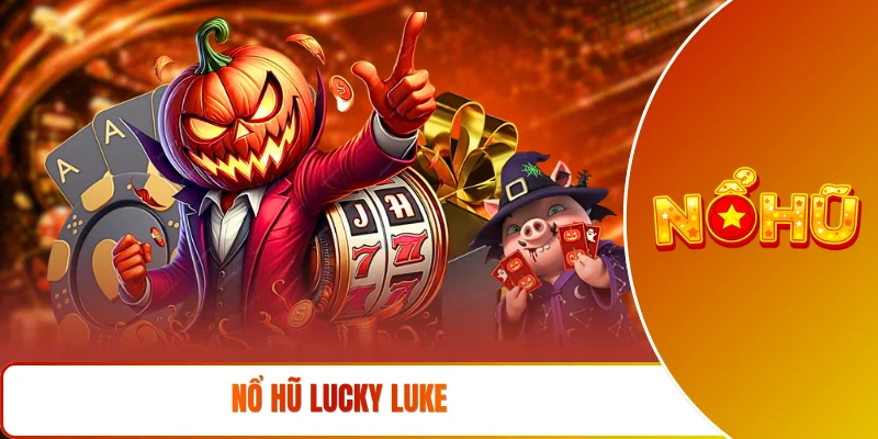 Nổ hũ Lucky Luke