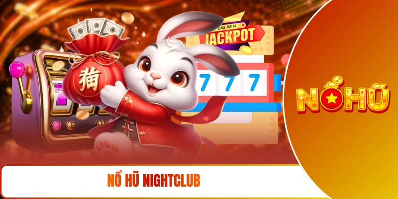Nổ hũ Nightclub